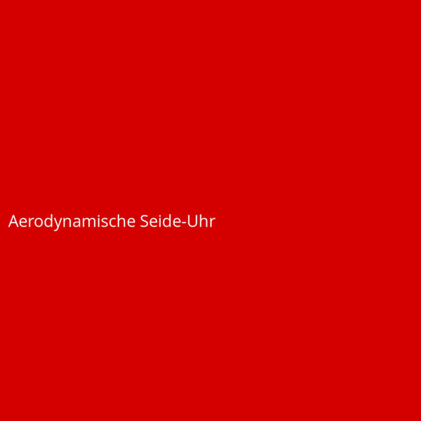 Aerodynamische Seide-Uhr