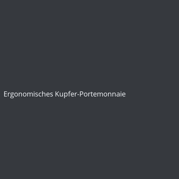 Ergonomisches Kupfer-Portemonnaie